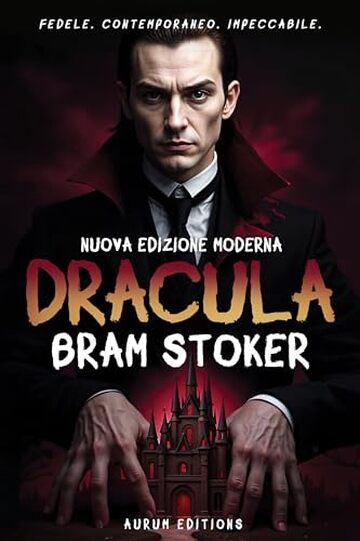Dracula (Traduzione Italiana) – Il classico di Bram Stoker in versione moderna: Fedele all’originale, ma finalmente leggibile e avvincente come un romanzo d’oggi. Dracula (Traduzione Italiana) – Il classico di Bram Stoker in versione moderna: Fedele all’originale, ma finalmente leggibile e avvincente come un romanzo d’oggi.